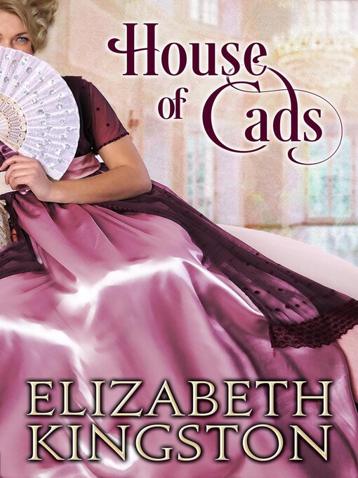 Title details for House of Cads by Elizabeth Kingston - Available